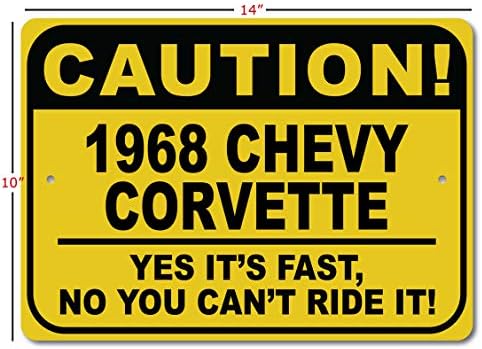 1968 68 שברולט קורבט זהירות שלט רכב מהיר, שלט חידוש מתכת, עיצוב קיר מערת גבר, שלט מוסך - 10x14 אינץ '