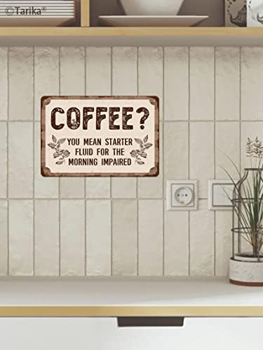 קפה אתה מתכוון המתנע נוזל לבוקר לקוי מצחיק ציטוט פוסטר פח סימן פלאק קפה קפה פינת בר מטבח בית קיר