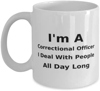 קצין כליאה ספל, אני קצין כליאה. אני להתמודד עם אנשים כל היום, חידוש ייחודי מתנת רעיונות כליאה קצין, קפה
