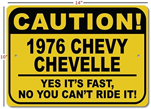 1976 76 שברולט צ'בל זהירות שלט רכב מהיר, שלט חידוש מתכת, עיצוב קיר מערת גבר, שלט מוסך - 10x14 אינץ '