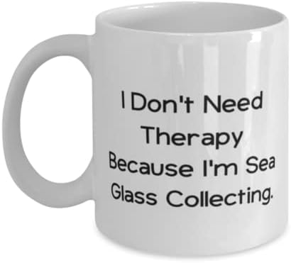 מתנות לאיסוף זכוכית ים לחברים, אני לא צריך טיפול, זכוכית ים ייחודית איסוף ספל 15 oz 15oz, כוס מחברים,