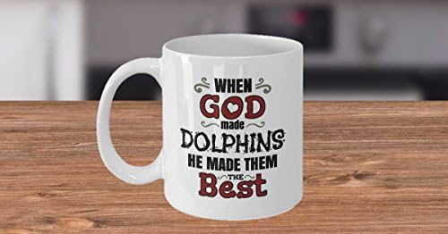 ספל קפה דולפין - כאשר אלוהים עשה דולפינים הוא הפך אותם לטוב ביותר