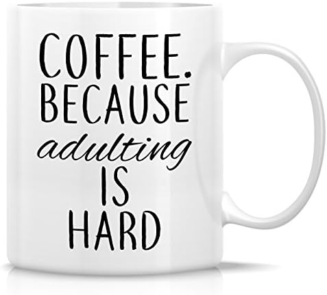 קפה ספל מצחיק. כי התבגרות היא ספלי קפה קרמיים קשים של 11 עוז-מצחיק, סרקזם, סרקסטי, מוטיבציה,