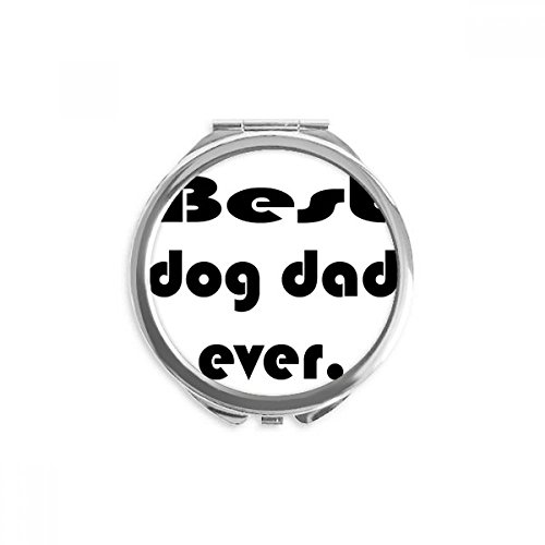 הטוב ביותר כלב אבא אי פעם פסטיבל ציטוט יד קומפקטי מראה עגול נייד כיס זכוכית