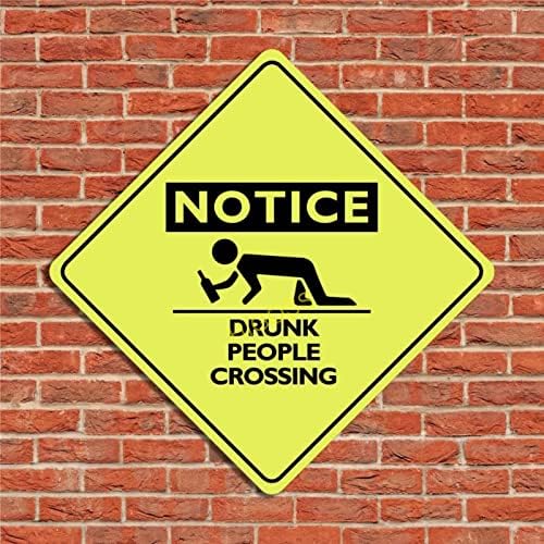 הודעה על שלט, אנשים שיכורים חוצים שלט, שלט מתכת זהירות, עיצוב חיצוני קיר, שלטי אלומיניום באלכוהול,