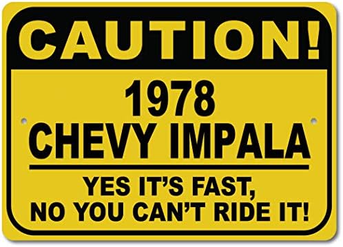 1978 78 שברולט אימפלה זהירות שלט רכב מהיר, שלט חידוש מתכת, עיצוב קיר מערת גבר, שלט מוסך - 10x14 אינץ