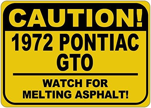 1972 72 פונטיאק GTO זהירות שלט אספלט - 12X18 אינץ '