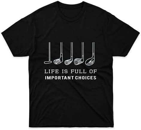 חולצת טש חולצת נשים חיים מצחיקים מלאים בבחירות חשובות מתנת גולף לחולצות גולף לגברים נשים גרפיקה