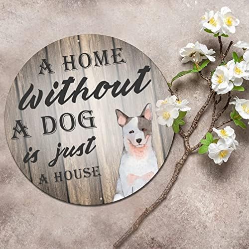 מצחיק כלב עגול מתכת פח שלט שלט בית בלי כלב הוא רק בית קלאסי שלט זר שלט חיות מחמד דלת דלת קולב שלט וינטג