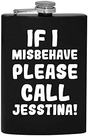 אם אני מתנהג בצורה לא נכונה אנא התקשר לג ' סטינה - 8 עוז היפ שתיית אלכוהול בקבוק